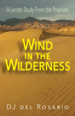 Wind in the Wilderness: A Lenten Study From the Prophets - Paperback - GOOD