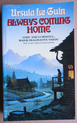 Always Coming Home by Ursula K. Le Guin - Harper Collins, 1993