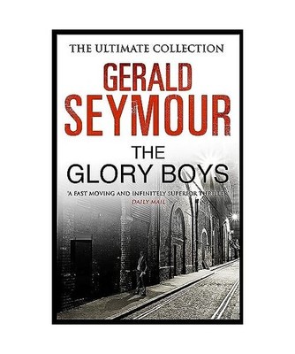 The Glory Boys, Gerald Seymour
