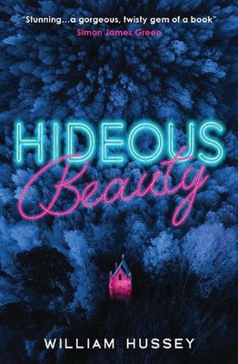 Hideous Beauty by William Hussey (English) Paperback Book