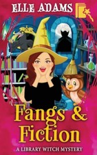 Fangs & Fiction by Elle Adams Paperback Book