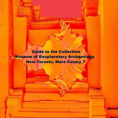 Guide to the Collection: Museum of Exoplanetary Archaeology  New Toronto  Mar...