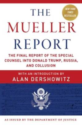 The Mueller Report: The Final Report of the Special Counsel into Don - VERY GOOD