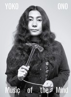 Yoko Ono. Music Of The Mind Juliet Bingham