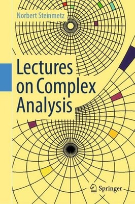 Lectures on Complex Analysis Norbert Steinmetz