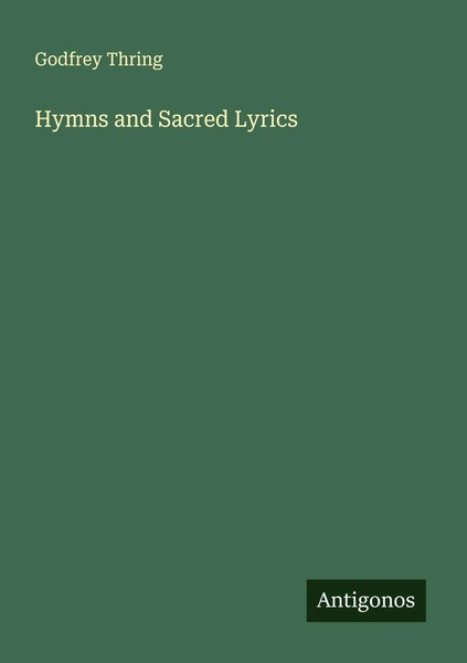 Godfrey Thring | Hymns And Sacred Lyrics | Taschenbuch | Englisch (2025)-image