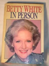 Betty White in Person - Hardcover By White, Betty - GOOD
