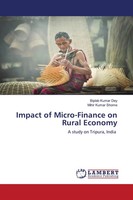 Biplab Kumar Dey (U. A.) | Impact Of Micro-Finance On Rural Economy | Buch