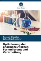 Ganesh Bharskar (U. A.) | Optimierung Der Pharmazeutischen Formulierung Und...