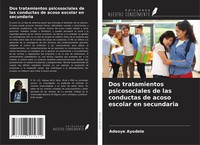 Dos Tratamientos Psicosociales De Las Conductas De Acoso Escolar En Secundaria