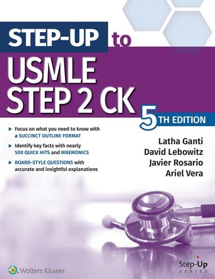 Step-Up to USMLE Step 2 CK | Latha Ganti (u. a.) | Englisch | Taschenbuch | 2019