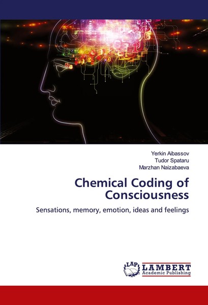 Yerkin Aibassov (U. A.) | Chemical Coding Of Consciousness | Taschenbuch (2024)-image