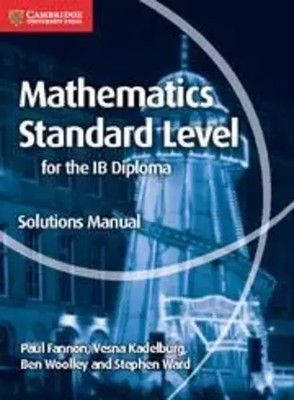 Mathematics for the IB Diploma Standard Level Solutions Manual | Fannon (u. a.)