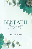 Shandi Boyes | Beneath The Secrets | Taschenbuch | Englisch (2024)