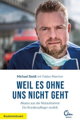 Weil es ohne uns nicht geht | Michael Steidl, Fabian Marcher | deutsch