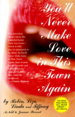 You'll Never Make Love in This Town Again - Hardcover By Parrent, Joanne - GOOD