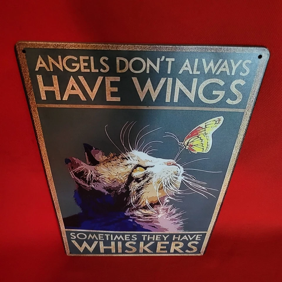 Metal Tin Sign Angels Dont Always Have Wings Sometimes They Have Whiskers - Image 3 of 4
