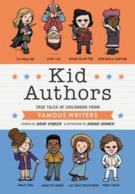 Kid Authors: True Tales of Childhood from Famous Writers ( - VERY GOOD