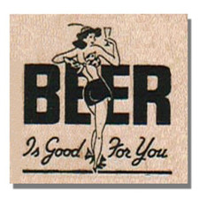Wood Stamp, Beer Is Good For You, Words,Pretty Retro Lady With Drink,Food,Phrase