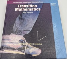 Transition Mathematics by Foresman- Teacher's Edition, Quizzes, Masters, Answers