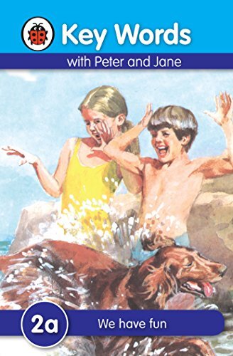 Key Words: 2a We have fun By Ladybird, W. Murray