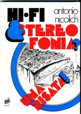 HI - FI STEREOFONIA ALTA FEDELTA' REGOLAZIONI ELETTRONICA AMPLIFICATORI STEREO