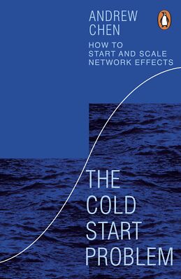 The Cold Start Problem	BY ANDREW CHEN New PAPERBACK 2023