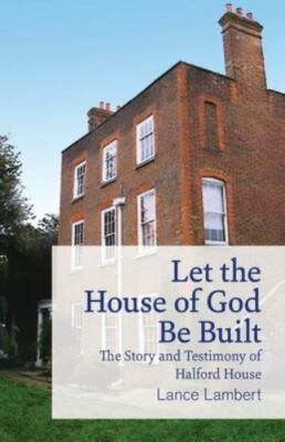 Let the House of God Be Built, Lambert, Lance, Good Book