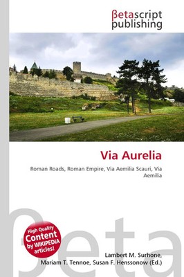 Lambert M. Surhone (u. a.) | Via Aurelia | Taschenbuch | Englisch (2026)