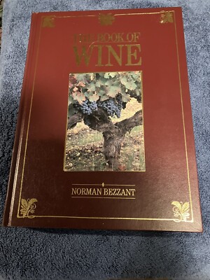 THE BOOK OF WINE（NORMAN BEZZANT著、1989年版） Book of Wine by Norman Bezzant (1989, Hardcover) | eBay
