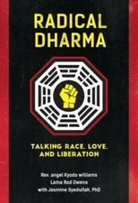 Radical Dharma: Talking Race, Love, and Liberation - Paperback - GOOD