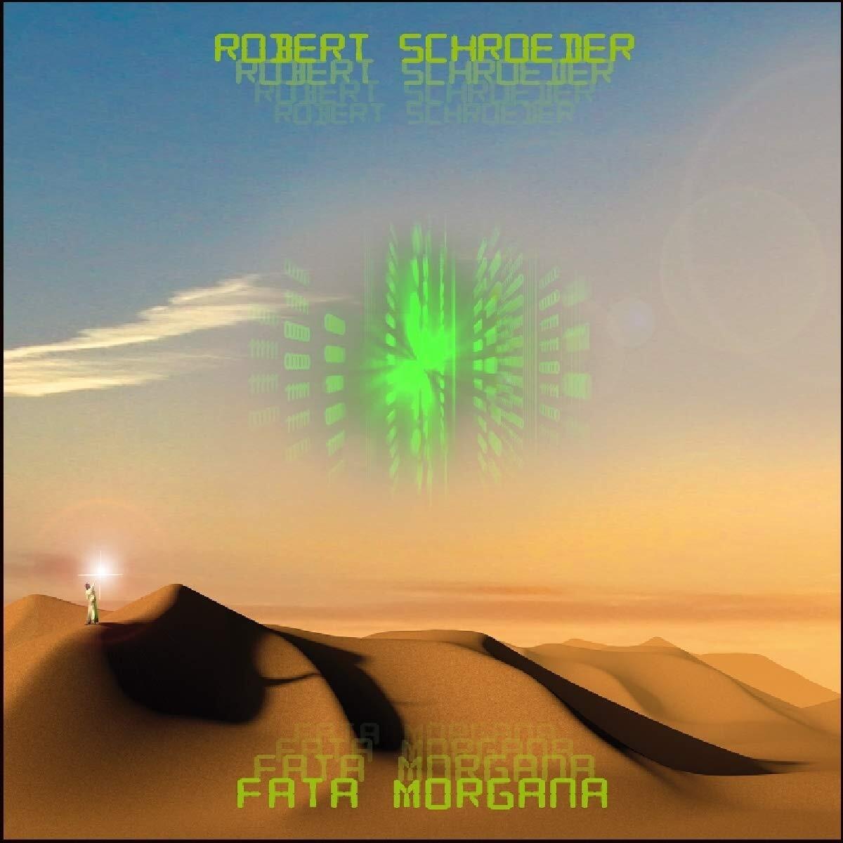 Robert Schroeder Fata Morgana (CD)