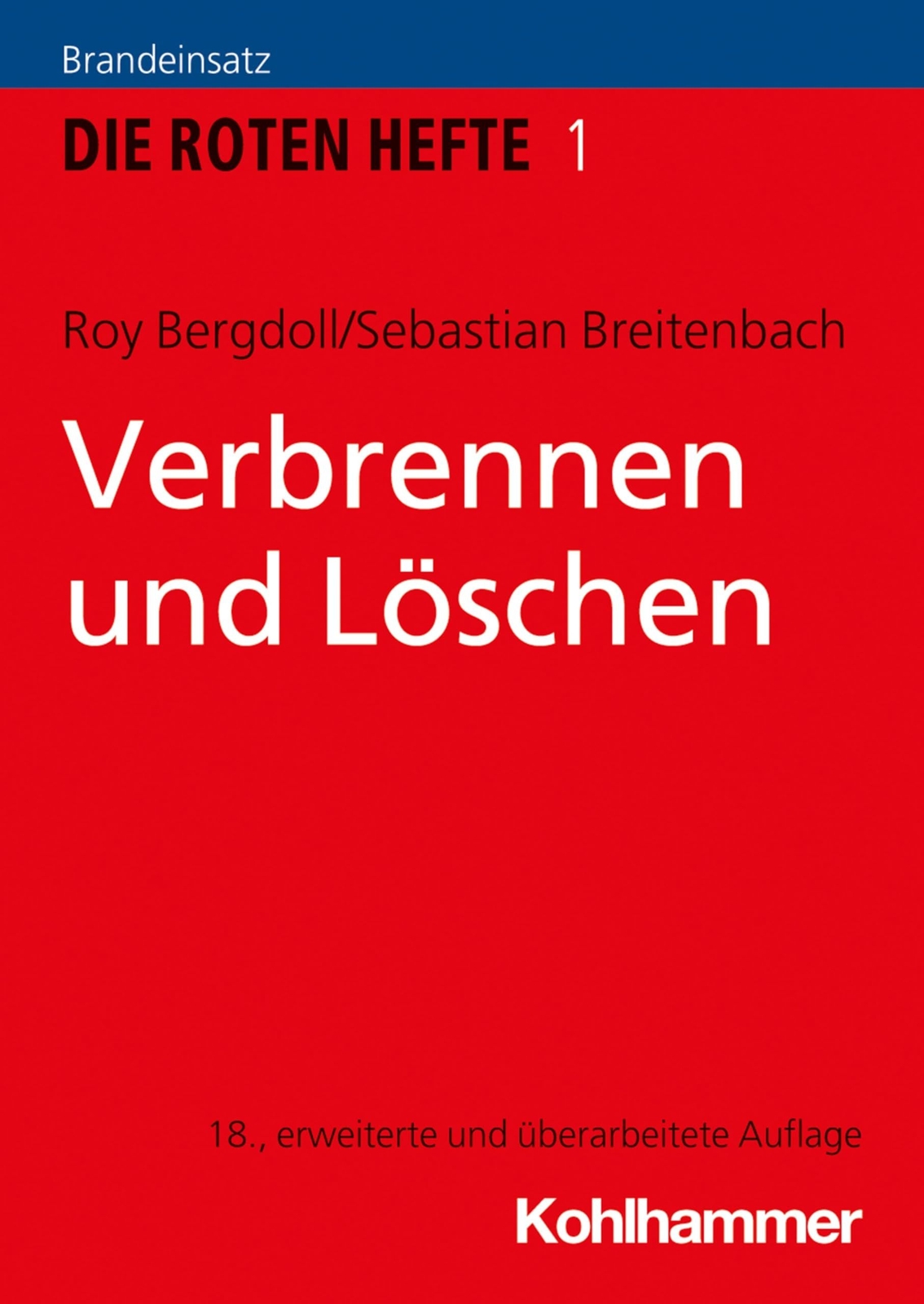 Thumbnail - Verbrennen Und Löschen: Brandeinsatz (die Roten Hefte, 1, Band 1)