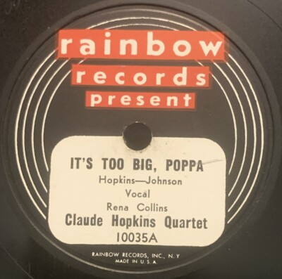 Claude Hopkins Quartet - It s Too Big Poppa / Low Gravy - Rainbow 10035 GD