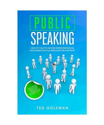 Public speaking- How to talk to anyone improving Social Intelligence skills & Pe