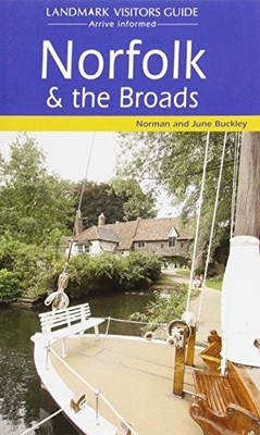Norfolk & the Broads (Landmark Visitor..., June Buckley