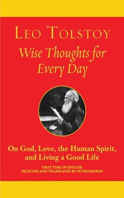 Wise Thoughts for Every Day: On God, Love, the Human Spirit, and Living a Go...