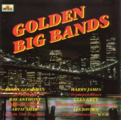 Golden Big Bands Benny Goodman, Artie Shaw, Les Brown, Ray Anthony, Glen .. [CD]
