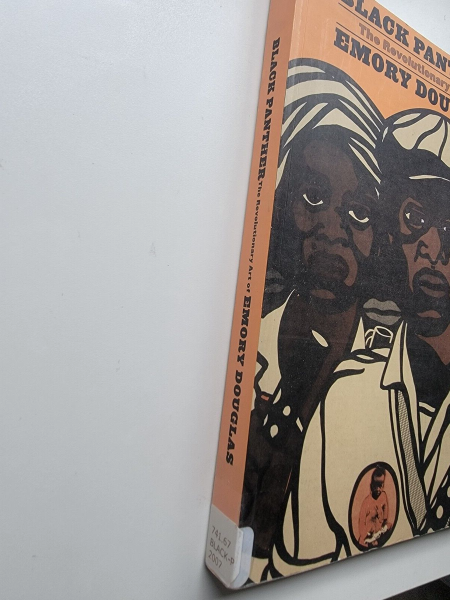 Black Panther : The Revolutionary Art of Emory Douglas by Bobby