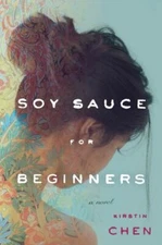 Soy Sauce for Beginners by Michelle Brower and Kirstin Chen (2014, Hardcover)
