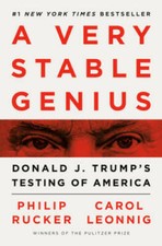 A Very Stable Genius: Donald J. Trump's Testing of America - VERY GOOD