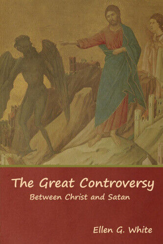 Thumbnail - The Great Controversy; Between Christ And Satan By White, Ellen G.