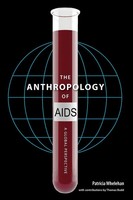 The Anthropology Of Aids A Global Perspective Patricia Whelehan Taschenbuch 2011