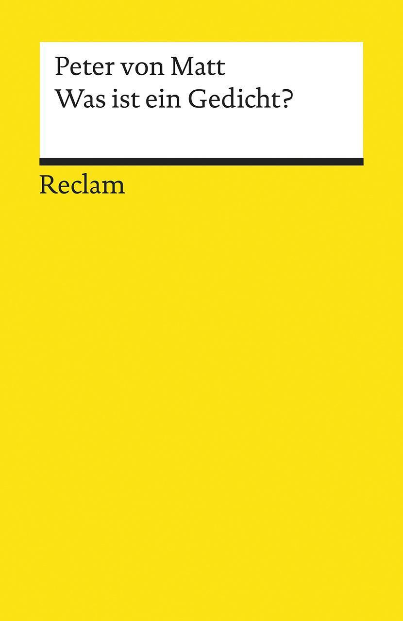 Thumbnail - Was Ist Ein Gedicht? | Peter Von Matt | Taschenbuch | Reclam
