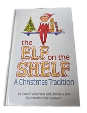The Elf On The Shelf A Christmas Tradition By Carol V. Aebersold & Chanda A Bell