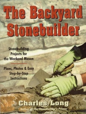 The Backyard Stonebuilder: Sto - VERY GOOD