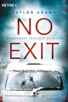 Taylor Adams / No Exit / 9783453439795