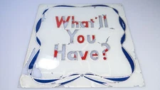 Antique Pabst Blue Ribbon Reverse Painted "What'll You Have?" Glass Bar Sign