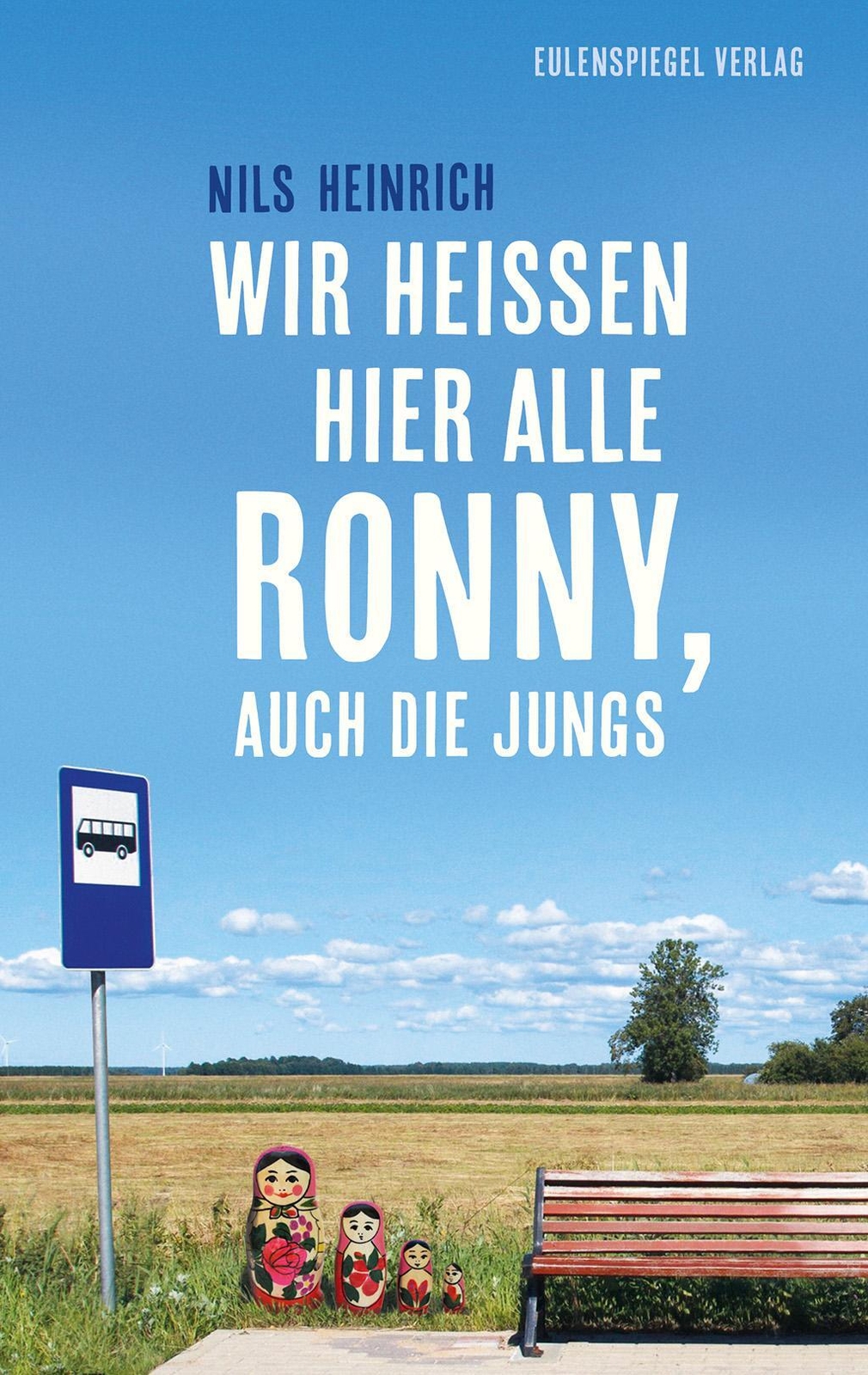 Thumbnail - Wir Heißen Hier Alle Ronny, Auch Die Jungs Nils Heinrich Taschenbuch