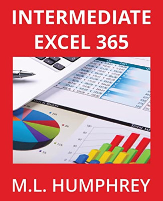 Intermediate Excel 365 (Excel 365 Essentials) - Paperback NEW Humphrey, M. L. 01
